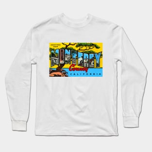 Greetings from Monterey County, California - Vintage Large Letter Postcard Long Sleeve T-Shirt